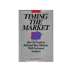 Beispielbild fr Timing the Market: How to Profit in Bull and Bear Markets With Te zum Verkauf von Hawking Books