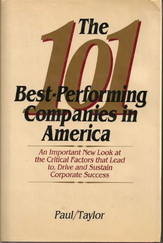 Stock image for The One Hundred and One Best Performing Companies in America for sale by Better World Books