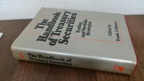 Beispielbild fr The Handbook of Treasury Securities: Trading and Portfolio Strategies zum Verkauf von Front Cover Books