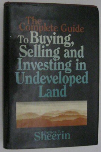 Beispielbild fr The Complete Guide to Buying, Selling, and Investing in Undeveloped Land zum Verkauf von Front Cover Books