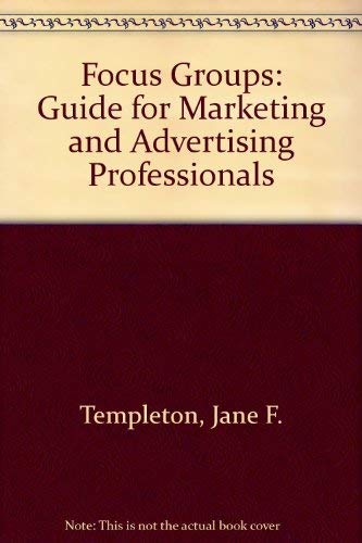 Beispielbild fr Focus Groups: A Guide for Marketing & Advertising Professionals zum Verkauf von Robinson Street Books, IOBA