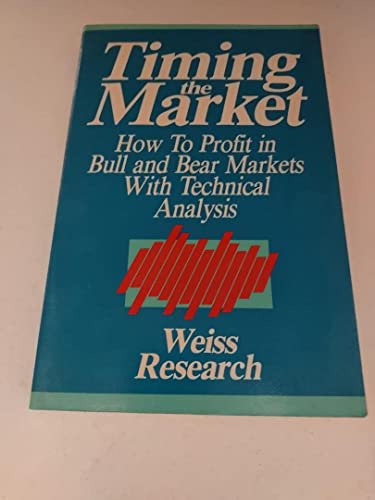 Beispielbild fr Timing the Market: How to Profit in Bull and Bear Markets with Technical Analysis zum Verkauf von Irish Booksellers