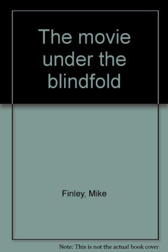 Stock image for The movie under the blindfold for sale by Book House in Dinkytown, IOBA