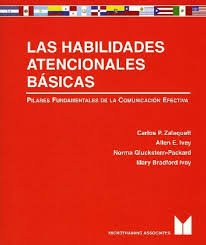 Beispielbild fr Las Habilidades Atencionales Basicas: Pilares Fundamentales de la Comunicacion Efectiva (Spanish Edition) zum Verkauf von ThriftBooks-Dallas