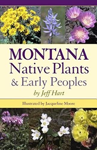 Stock image for Montana Native Plants Early Peoples for sale by Goodwill Industries