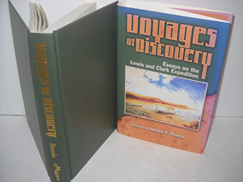 Stock image for Voyages of Discovery: Essays on the Lewis and Clark Expedition for sale by Books of the Smoky Mountains