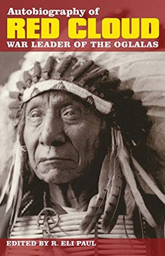 Beispielbild fr The Autobiography of Red Cloud: War Leader of the Oglalas zum Verkauf von Magers and Quinn Booksellers