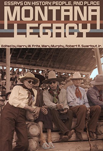 9780917298905: Montana Legacy: Essays on History, People, and Place [Idioma Ingls]