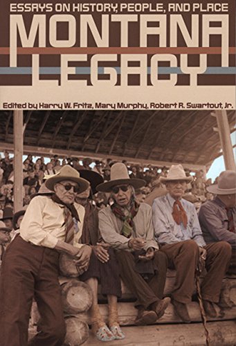 Stock image for Montana Legacy: Essays on History, People, and Place for sale by Save With Sam