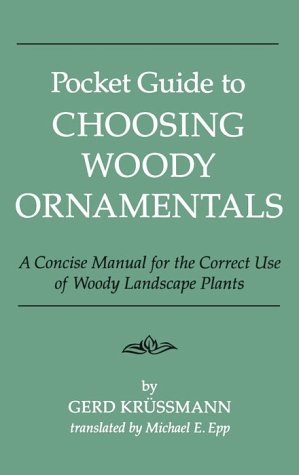 Stock image for Pocket Guide to Choosing Woody Ornamentals for sale by SecondSale