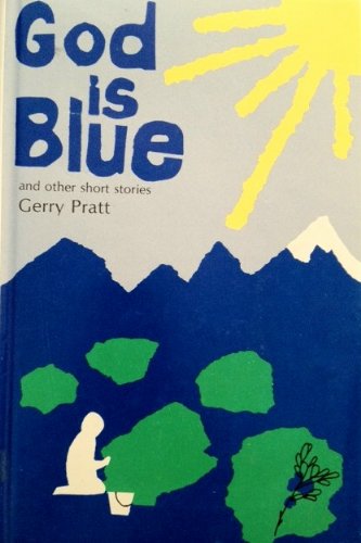 Stock image for GOD IS BLUE And Other Short Stories for sale by Larry W Price Books