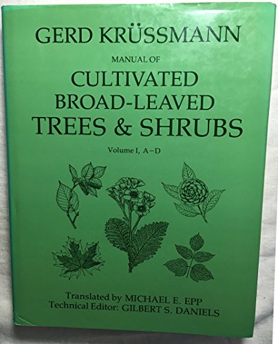 Stock image for Manual of Cultivated Broad-Leaved Trees and Shrubs Vol. I : A-D for sale by Better World Books