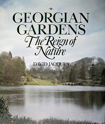 9780917304910: Georgian Gardens: The Reign of Nature