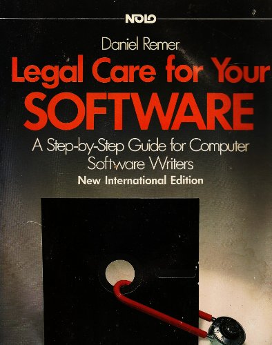 9780917316852: Title: Legal care for your software A stepbystep guide fo