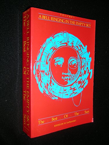 Imagen de archivo de A Bell Ringing in the Empty Sky Vol. I : The Best of the Sun a la venta por Better World Books