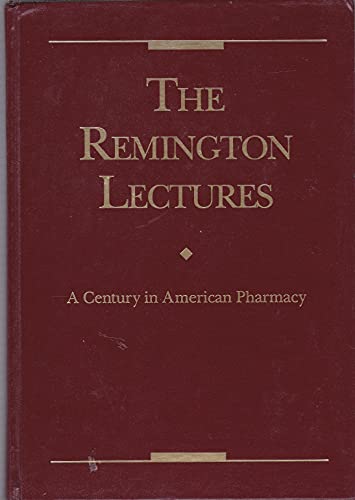 9780917330650: The Remington Lectures (A Century in American Phar