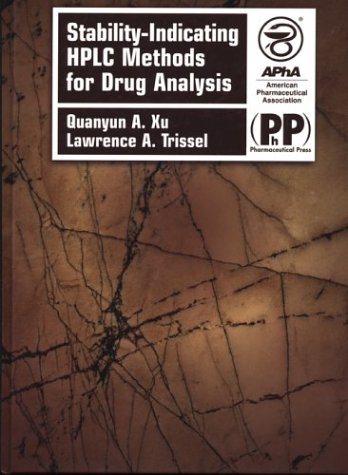 Beispielbild fr Stability-Indicating Hplc Methods for Drug Analysis zum Verkauf von Jackson Street Booksellers