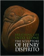 Imagen de archivo de Breathing Life Into Stone : The Sculpture of Henry Dispirito a la venta por Manchester By The Book