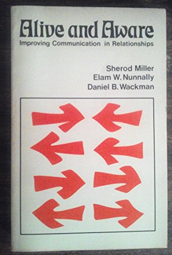 9780917340024: Alive and Aware : Improving Communications in Relationships