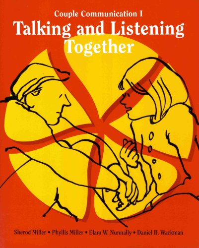 9780917340185: Talking and Listening Together: Couple Communication One