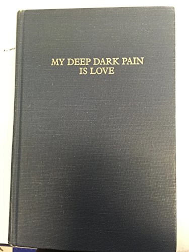 Beispielbild fr My Deep Dark Pain Is Love: A Collection of Latin American Gay Fiction (English and Portuguese Edition) zum Verkauf von ThriftBooks-Dallas