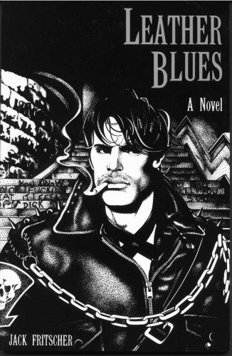 Imagen de archivo de Leather Blues: The Adventures of Denny Sargent, a Novel a la venta por Books From California