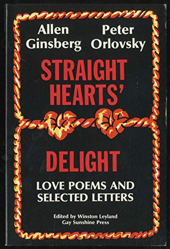 9780917342646: Straight hearts delight: Love poems and selected letters, 1947-1980