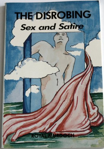 Stock image for The Disrobing: Sex and Satire for sale by Vashon Island Books