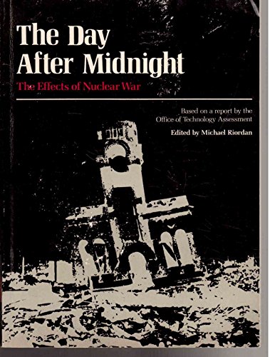 The Day After Midnight: The Effects of Nuclear War (9780917352119) by Riordan, Michael