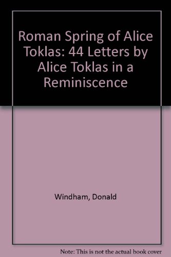 9780917366086: Roman Spring of Alice Toklas: 44 Letters by Alice Toklas in a Reminiscence