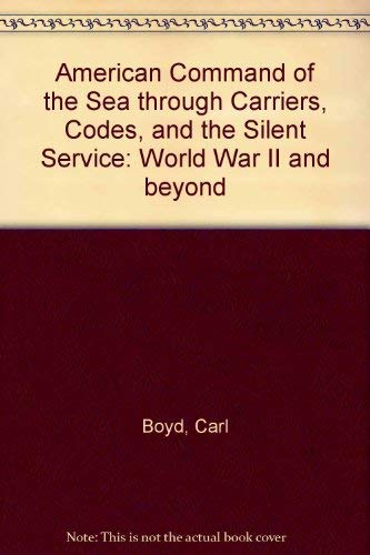 Beispielbild fr American Command of the Sea Through Carriers, Codes, and the Silent Service (Mariners' Museum publication) zum Verkauf von Old Village Books