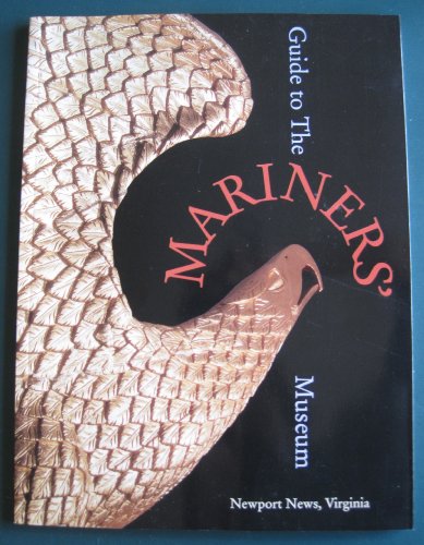 Beispielbild fr Guide to the Mariners' Museum zum Verkauf von Jay W. Nelson, Bookseller, IOBA