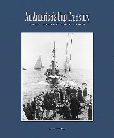 Beispielbild fr An America's Cup Treasury: The Lost Levick Photographs, 1893-1937 zum Verkauf von HPB Inc.