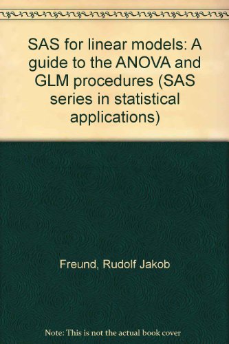 Beispielbild fr SAS for Linear Models : A Guide to the ANOVA and GLM Procedures zum Verkauf von Better World Books