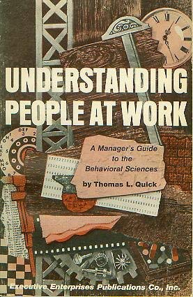 Stock image for Understanding People at Work : A Manager's Guide to the Behavioral Sciences for sale by Better World Books