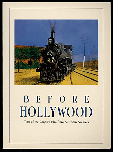 Stock image for Before Hollywood, Turn-of-the Century Film from Am for sale by N. Fagin Books