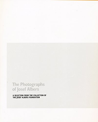 Stock image for The Photographs of Josef Albers: A Selection From the Collection of the Josef Albers Foundation for sale by Silent Way Books