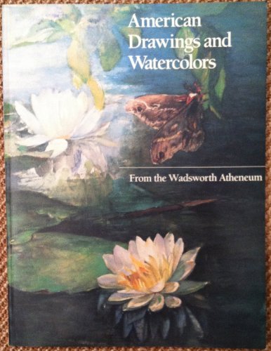 Beispielbild fr American Drawings and Watercolors from the Wadsworth Atheneum zum Verkauf von HPB Inc.