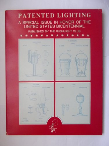 Patented Lighting : A Special Issue in Honor of the United States Bicentennial