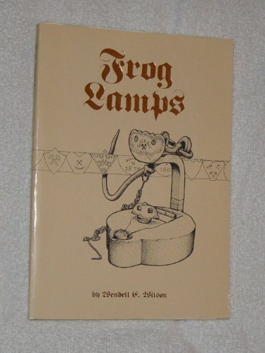 9780917422058: Frog lamps: A survey of examples from 1529 to 1979