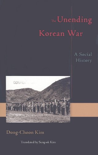 Stock image for The Unending Korean War: A Social History for sale by Michigander Books