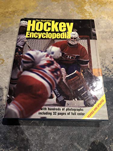 Imagen de archivo de The Illustrated Hockey Encyclopedia a la venta por Stillwater Books