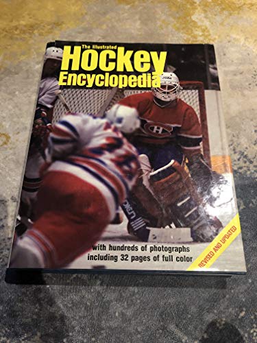 Stock image for The Illustrated Hockey Encyclopedia for sale by ThriftBooks-Atlanta