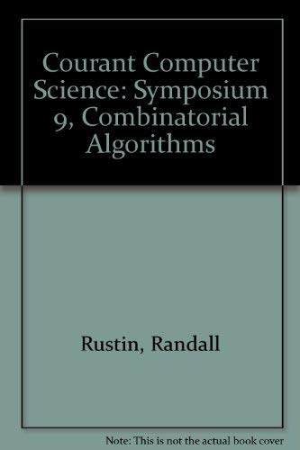 Stock image for Courant Computer Science: Symposium 9, Combinatorial Algorithms for sale by Robinson Street Books, IOBA