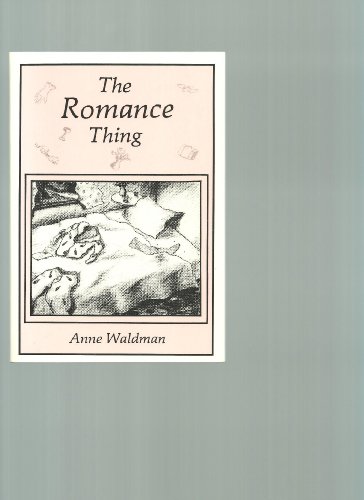 The Romance Thing (9780917453113) by Waldman, Anne