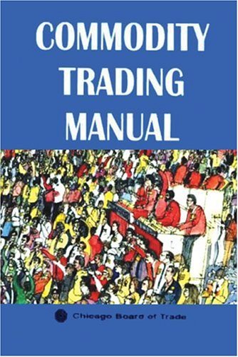 9780917456008: Commodity Trading Manual