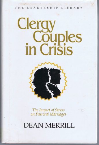 Beispielbild fr Clergy Couples in Crisis zum Verkauf von Better World Books: West