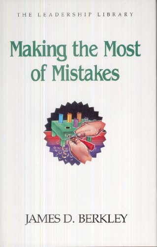 Stock image for Making the Most of Mistakes (Swindoll Leadership Library) for sale by Wonder Book
