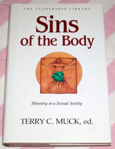 Imagen de archivo de Sins of the Body: Ministry in a Sexual Society (SWINDOLL LEADERSHIP LIBRARY) a la venta por ThriftBooks-Dallas