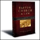 Stock image for Pastor, Church & Law: Church Property & Administration (Volume 2) for sale by HPB-Red